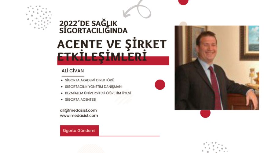 2022’de Sağlık Sigortacılığında Acente ve Şirket Etkileşimleri