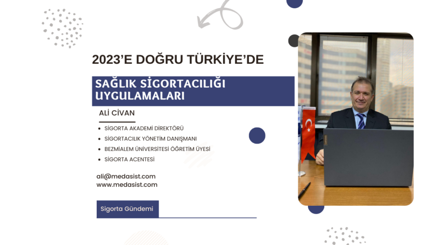 2023’e Doğru Türkiye’de Sağlık Sigortacılığı Uygulamaları