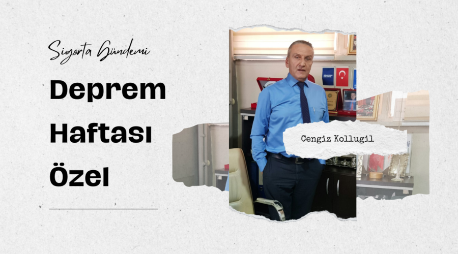Deprem Özel Haftası – Cengiz Kollugil