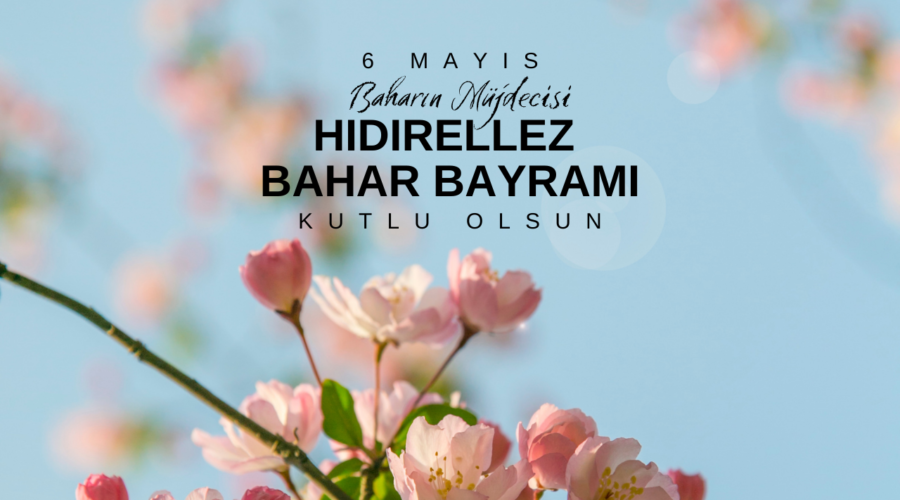 Hoş geldin Bahar – Hıdırellez Kutlu Olsun