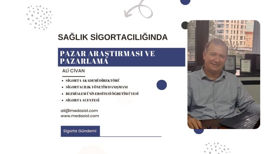Sağlık Sigortacılığında Pazar Araştırması ve Pazarlama