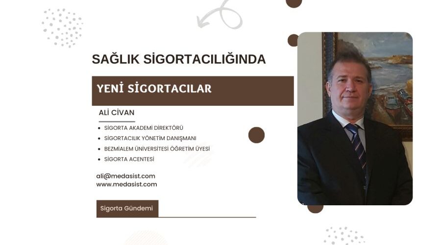 Sağlık Sigortacılığında Yeni Sigortacılar