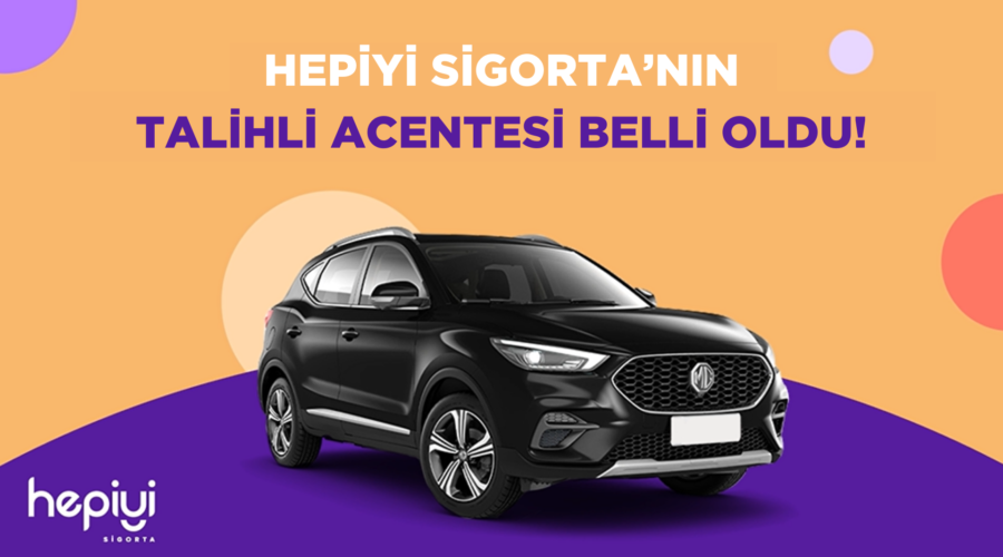 Hepiyi Sigorta’nın Talihli Acentesi Belli Oldu!