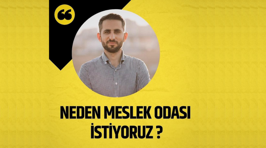 Neden Meslek Odası İstiyoruz?