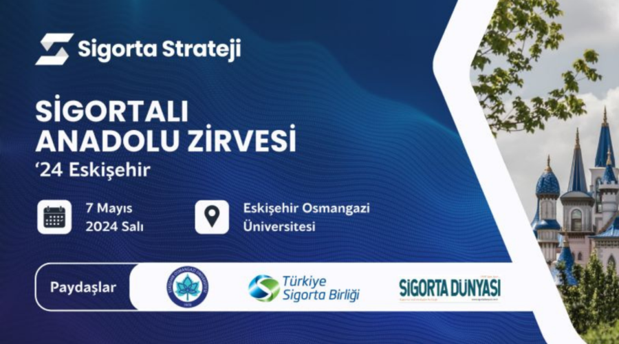 Sigortalı Anadolu Zirvesi 2024