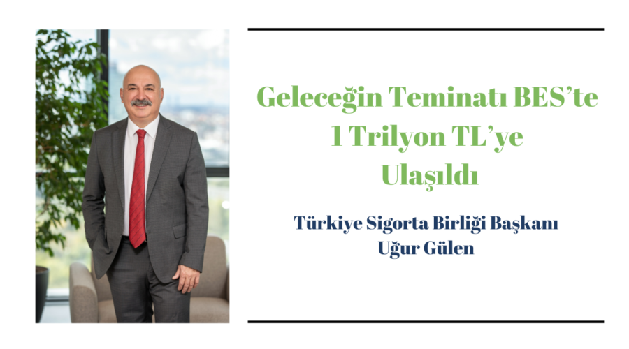 Geleceğin Teminatı BES’te 1 Trilyon TL’ye Ulaşıldı