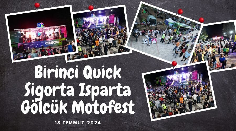 Birinci Quick Sigorta Isparta Gölcük Motofest Bir İlke İmza Attı
