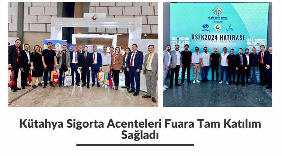 Kütahya Sigorta Acenteleri Fuara Tam Katılım Sağladı