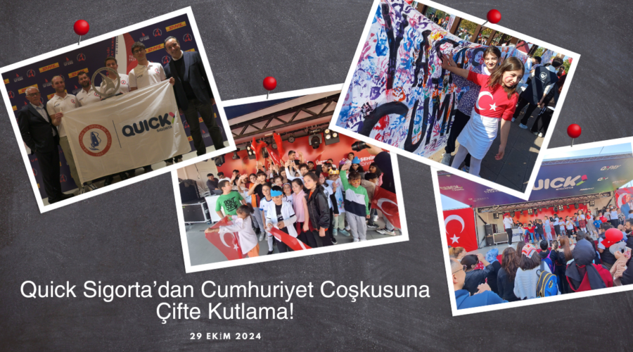 Quick Sigorta’dan Cumhuriyet Coşkusuna Çifte Kutlama!