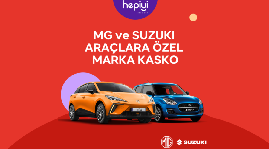 Hepiyi Sigorta’dan MG ve Suzuki Araç Sahiplerine Özel Marka Kasko
