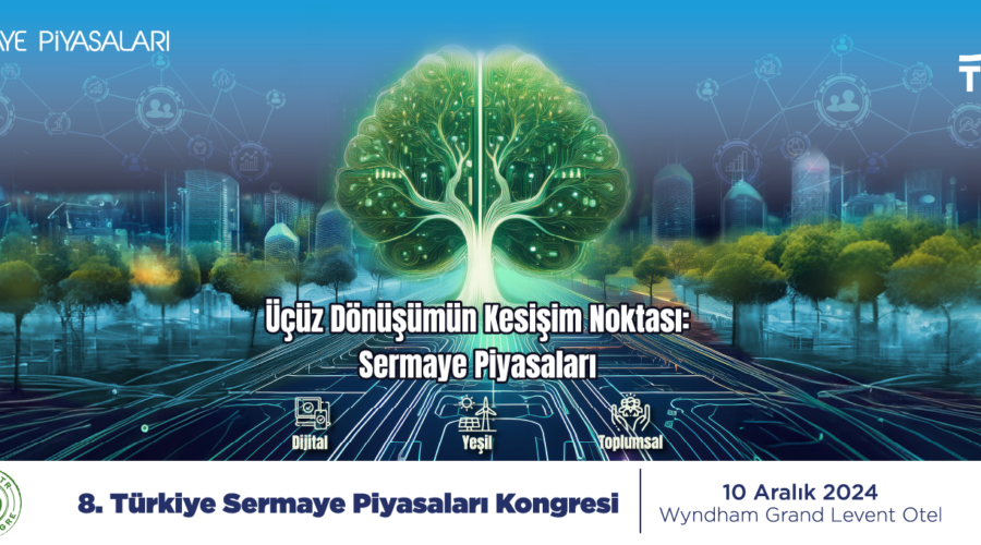 8. Türkiye Sermaye Piyasaları Kongresi 10 Aralık’ta