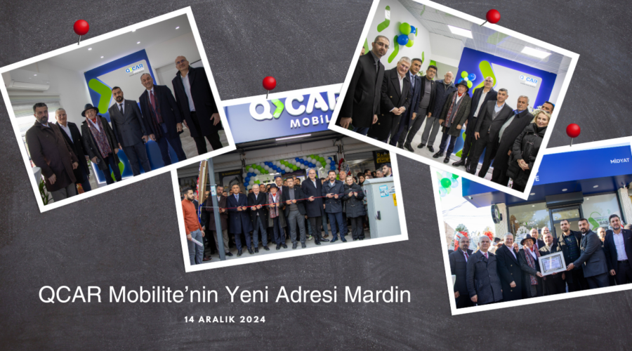 QCAR Mobilite’nin Yeni Adresi Mardin
