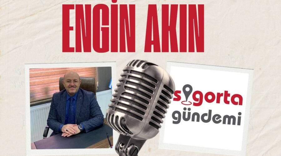 Sigorta Sektöründe 2024 Yılı Nasıl Geçti? – Engin Akın
