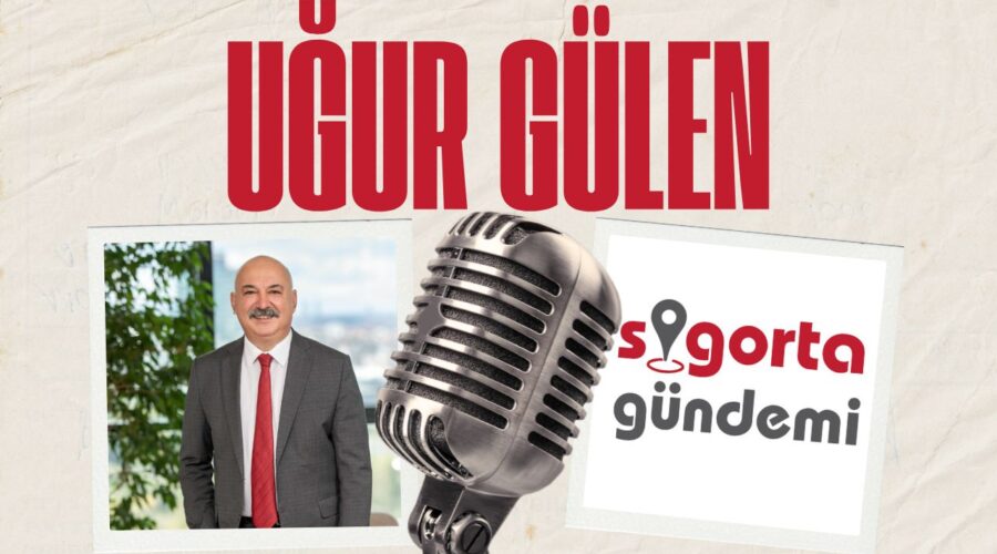 Sigorta Sektöründe 2024 Yılı Nasıl Geçti? – Uğur Gülen