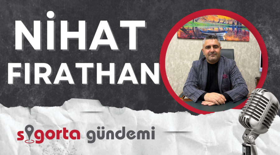 Sigorta Acenteleri Yönetmeliğinde Değişiklik – Nihat Fırathan