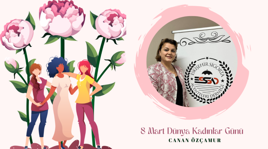 Kadınlar Günü Özel – Canan Özçamur