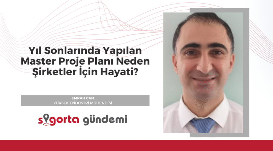 Yıl Sonlarında Yapılan Master Proje Planı Neden Şirketler İçin Hayati?
