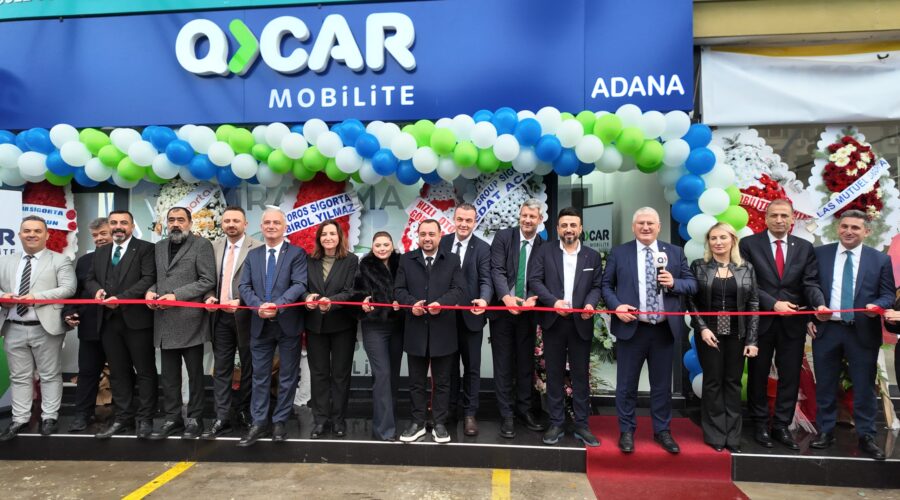 QCAR Mobilite’den Adana’ya Yeni Mobilite Yatırımı 44’üncü Şube Seyhan’da