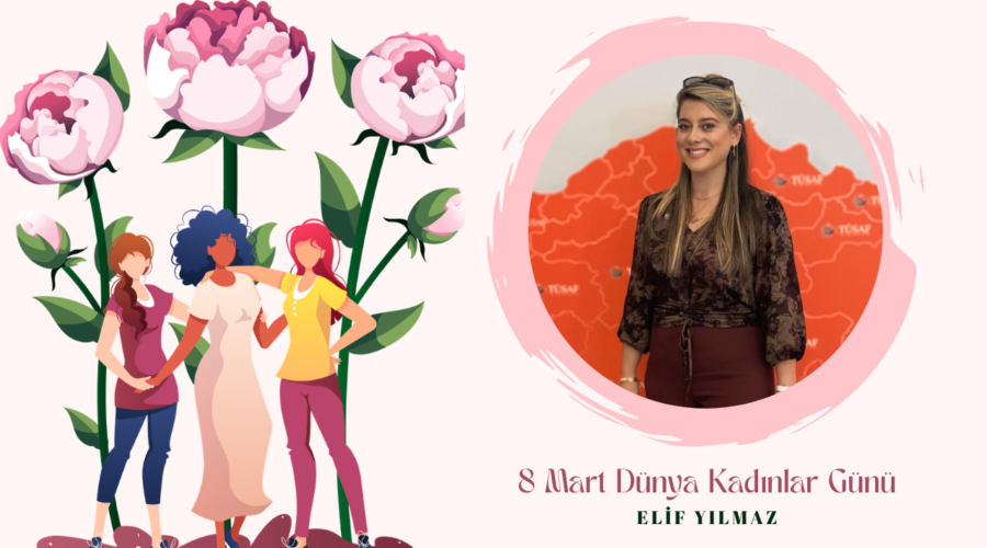 Kadınlar Günü Özel – Elif Yılmaz