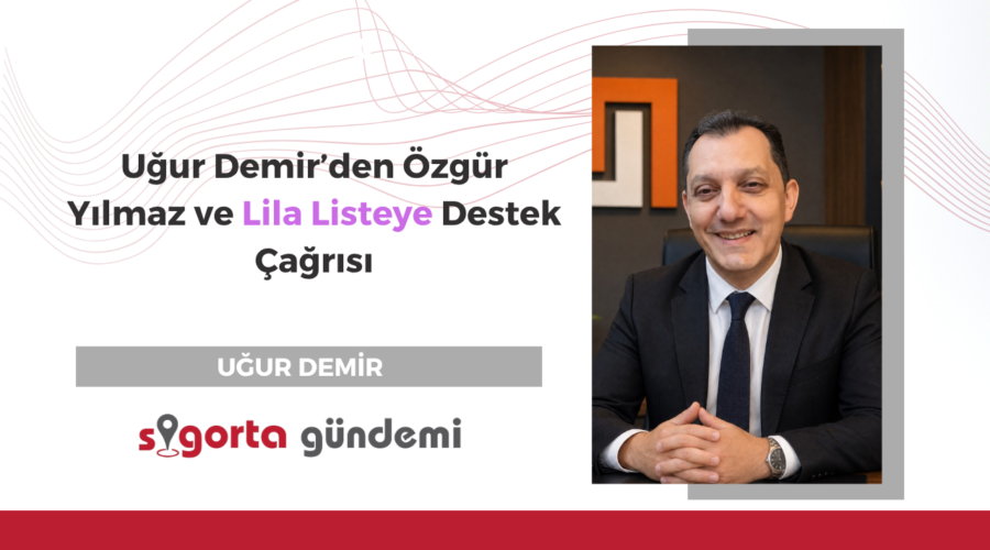 Uğur Demir’den Özgür Yılmaz ve Lila Listeye Destek Çağrısı
